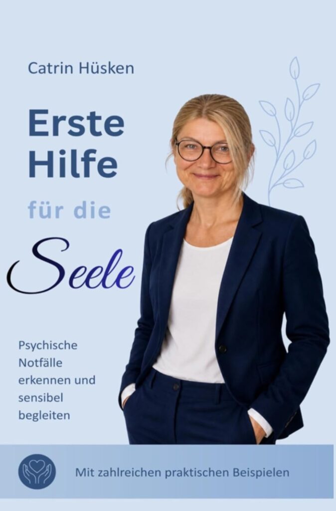 Erste Hilfe für die Seele – Catrin Hüsken