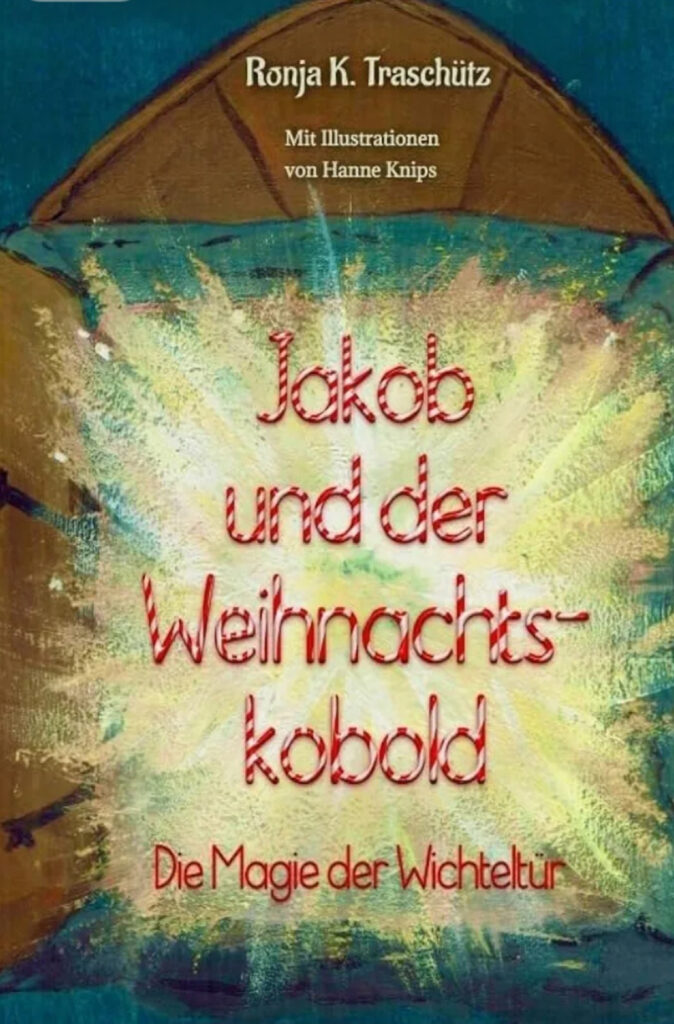 Jakob und der Weihnachtskobold – Ronja K. Traschütz