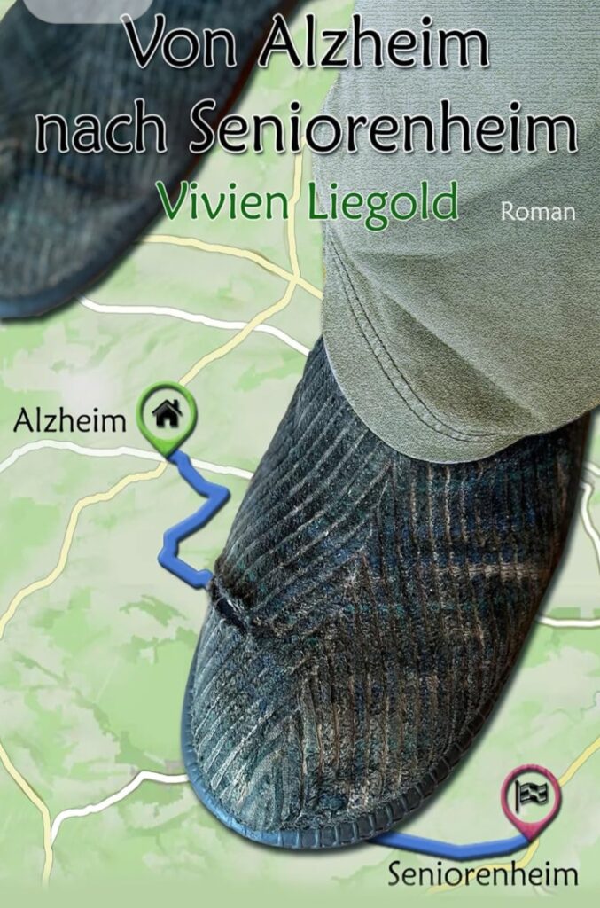 Von Alzheim nach Seniorenheim – Vivien Liegold